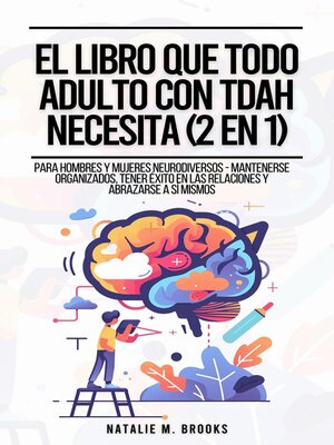 cover image of El Libro Que Todo Adulto Con TDAH Necesita (2 en 1)